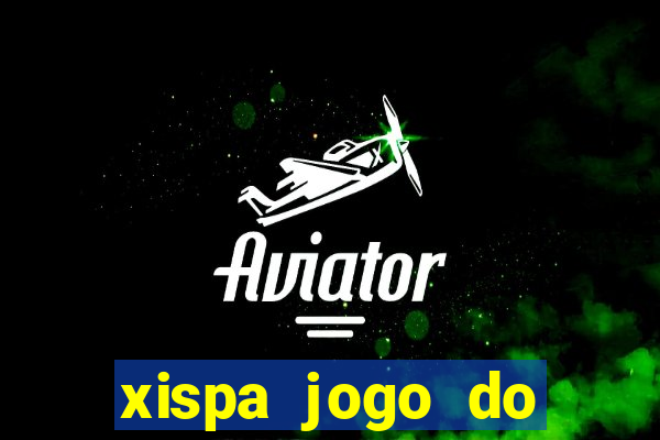 xispa jogo do bicho tabela